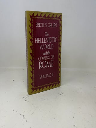 The Hellenistic World and the Coming of Rome Vol II