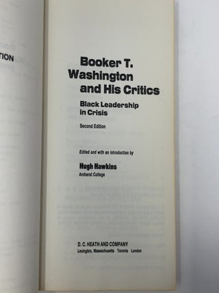 Booker T. Washington and His Critics: Black Leadership in Crisis