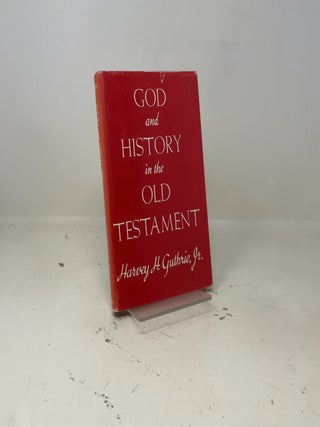 God and History in the Old Testament