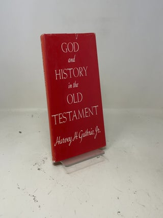 God and History in the Old Testament