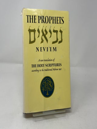 Item #443618 The Prophets: Nevi'im. The Jewish Publication Society of America