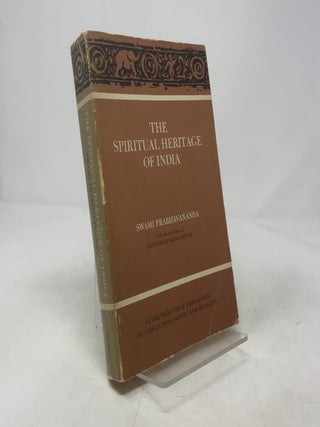 Item #443652 The Spiritual Heritage of India. Swami Prabhavananda