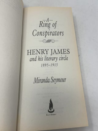 A Ring of Conspirators : Henry James and His Literary Circle 1895-1915