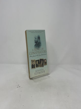 A Ring of Conspirators : Henry James and His Literary Circle 1895-1915