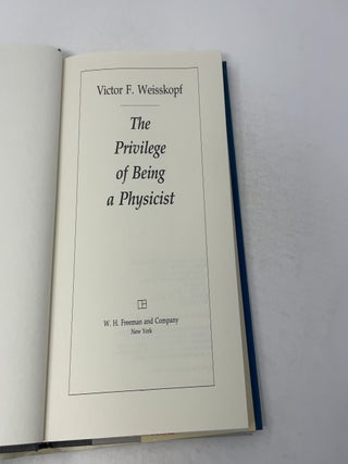 Privilege of Being a Physicist