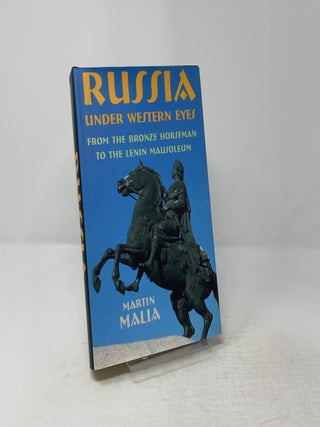 Russia Under Western Eyes - From the Bronze Horseman to The Lenin Mausoleum