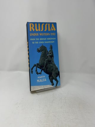 Russia Under Western Eyes - From the Bronze Horseman to The Lenin Mausoleum