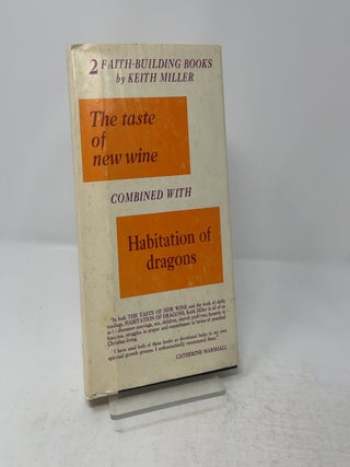 Item #444149 The Taste of New Wine Combined With Habitation of Dragons. Catherine Marshall