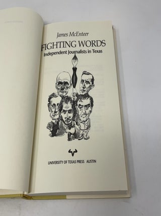 Fighting Words : Independent Journalists in Texas