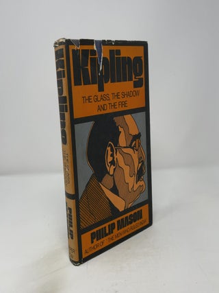 Item #444437 Kipling: The Glass the Shadow and the Fire. Philip Mason Rudyard Kipling