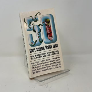 Item #444495 50 Short Science Fiction Tales. Isaac Asimov, Groff Conklin