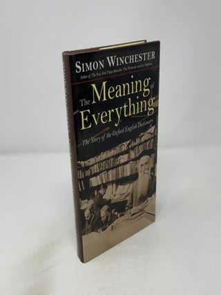 The Meaning of Everything: The Story of the Oxford English Dictionary