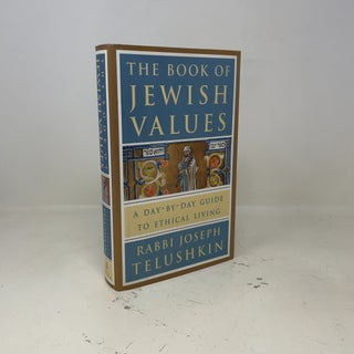 Item #444572 The Book of Jewish Values. Rabbi Joseph Telushkin