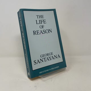 Life of Reason (Great Books in Philosophy)