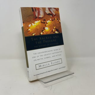 The Sacred and The Profane: The Nature of Religion