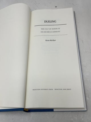 Dueling The Cult of Honor in Fin-de-Siecle Germany