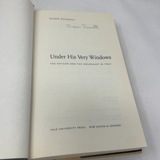 Under His Very Windows: The Vatican and the Holocaust in Italy