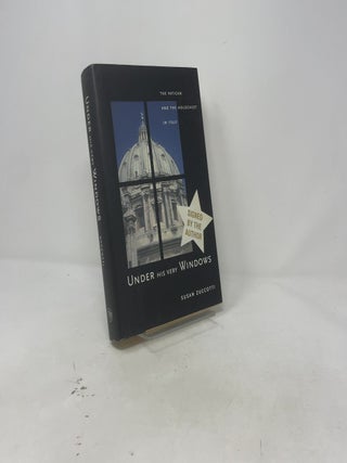 Under His Very Windows: The Vatican and the Holocaust in Italy