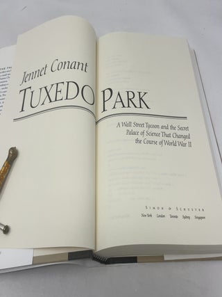 Tuxedo Park: A Wall Street Tycoon and the Secret Palace of Science That Changed the Course of World War II