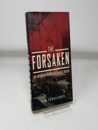 The Forsaken An American Tragedy
