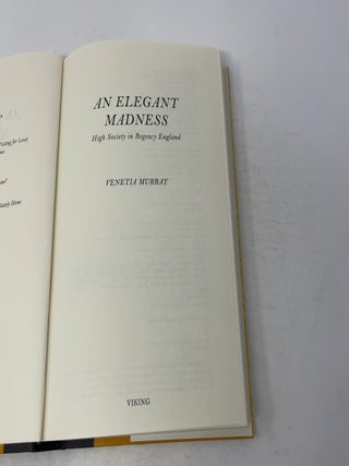 An Elegant Madness: High Society in Regency England