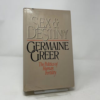 Sex and Destiny: The Politics of Human Fertility
