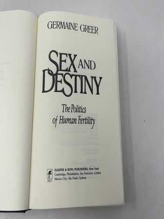 Sex and Destiny: The Politics of Human Fertility