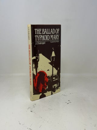 The Ballad of Typhoid Mary