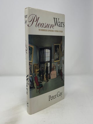 Pleasure Wars: The Bourgeois Experience, Victoria to Freud