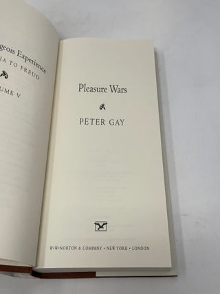 Pleasure Wars: The Bourgeois Experience, Victoria to Freud