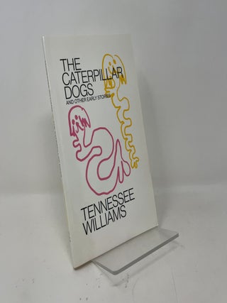 Caterpillar Dogs: and Other Early Stories