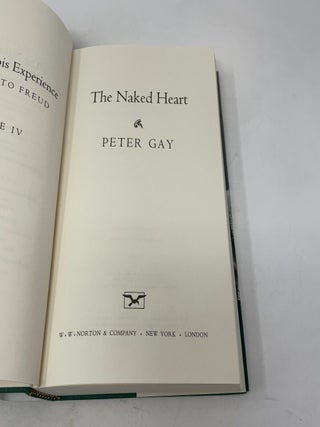 The Naked Heart : The Bourgeois Experience from Victoria to Freud