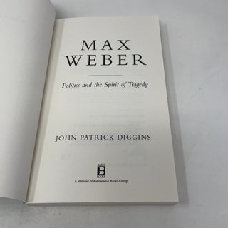 Max Weber: Politics And The Spirit Of Tragedy