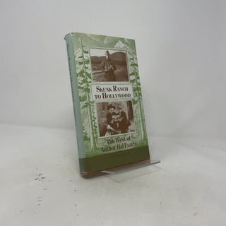 Skunk Ranch to Hollywood: The West of Author Hal Evarts