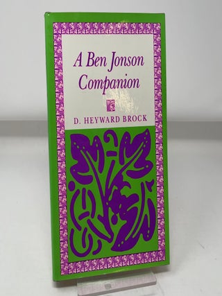 Item #446135 A Ben Jonson Companion. D. Heyward Brock