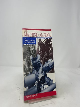 The Machine in America: A Social History of Technology
