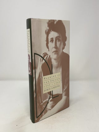 Item #446525 Walking in the Shade: My Autobiography, 1949-1962. Doris May Lessing