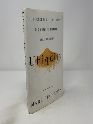 Ubiquity: The Science of History . . . or Why the World is Simpler Than We Think