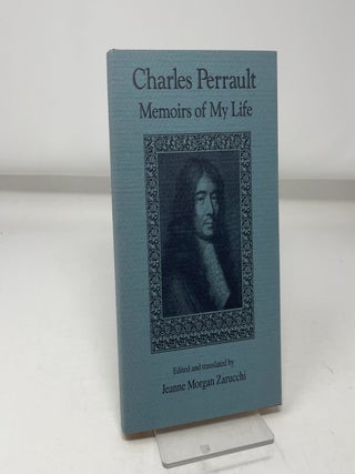 Charles Perrault: Memoirs of My Life