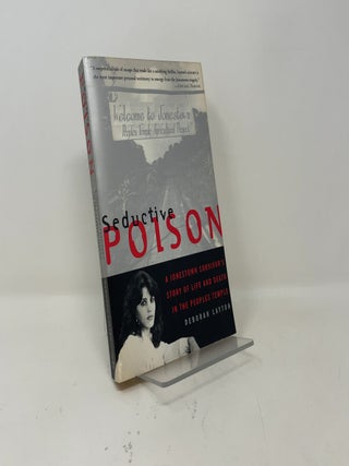 Item #447090 Seductive Poison: A Jonestown Survivor's Story of Life and Death in the Peoples...