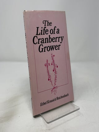 Life of a Cranberry Grower