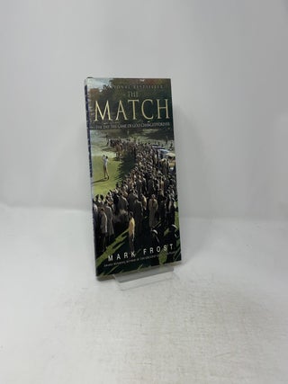 The Match: The Day the Game of Golf Changed Forever