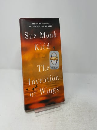 Item #447288 The Invention of Wings. Sue Monk Kidd