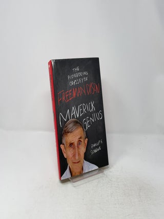 Maverick Genius: The Pioneering Odyssey of Freeman