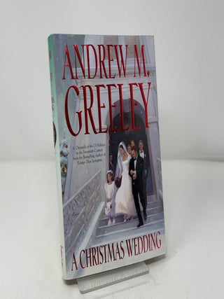 Item #447316 A Christmas Wedding (Family Saga). Andrew M. Greeley