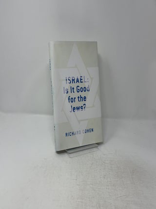 Israel: Is It Good for the Jews?