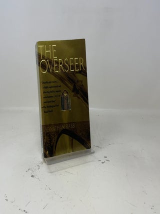 Item #447482 The Overseer. Jonathan Rabb
