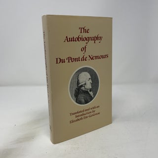 Autobiography of Dupont De Nemours