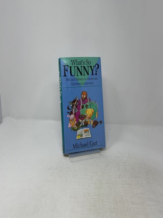 What's So Funny? Wit and Humor in American Children's Literature