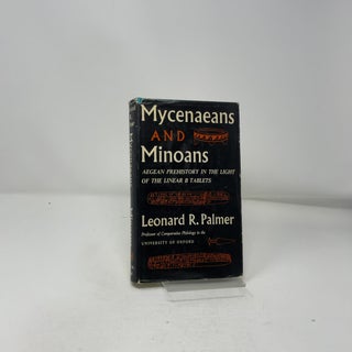 Mycenaeans and Minoans: Aegean prehistory in the light of the Linear B tablets,